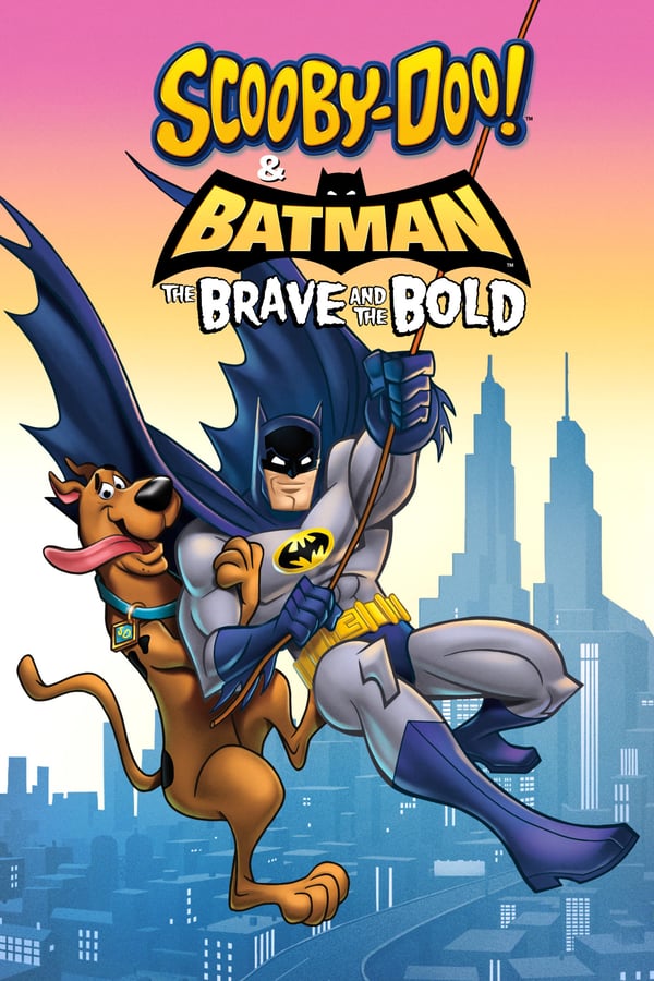 Scooby-Doo & Batman: Cesur ve Gözüpek